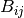 B_{ij}