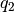 q_{2}