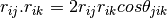 r_{ij}.r_{ik}=2r_{ij}r_{ik}cos\theta_{jik}